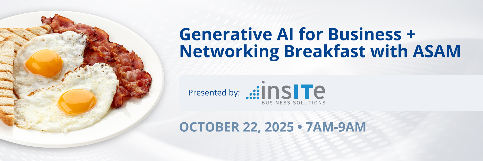 Generative AI for Business -  ASAM Event occurring on October 22, 2025 from 7-9AM at the Prince Conference Center