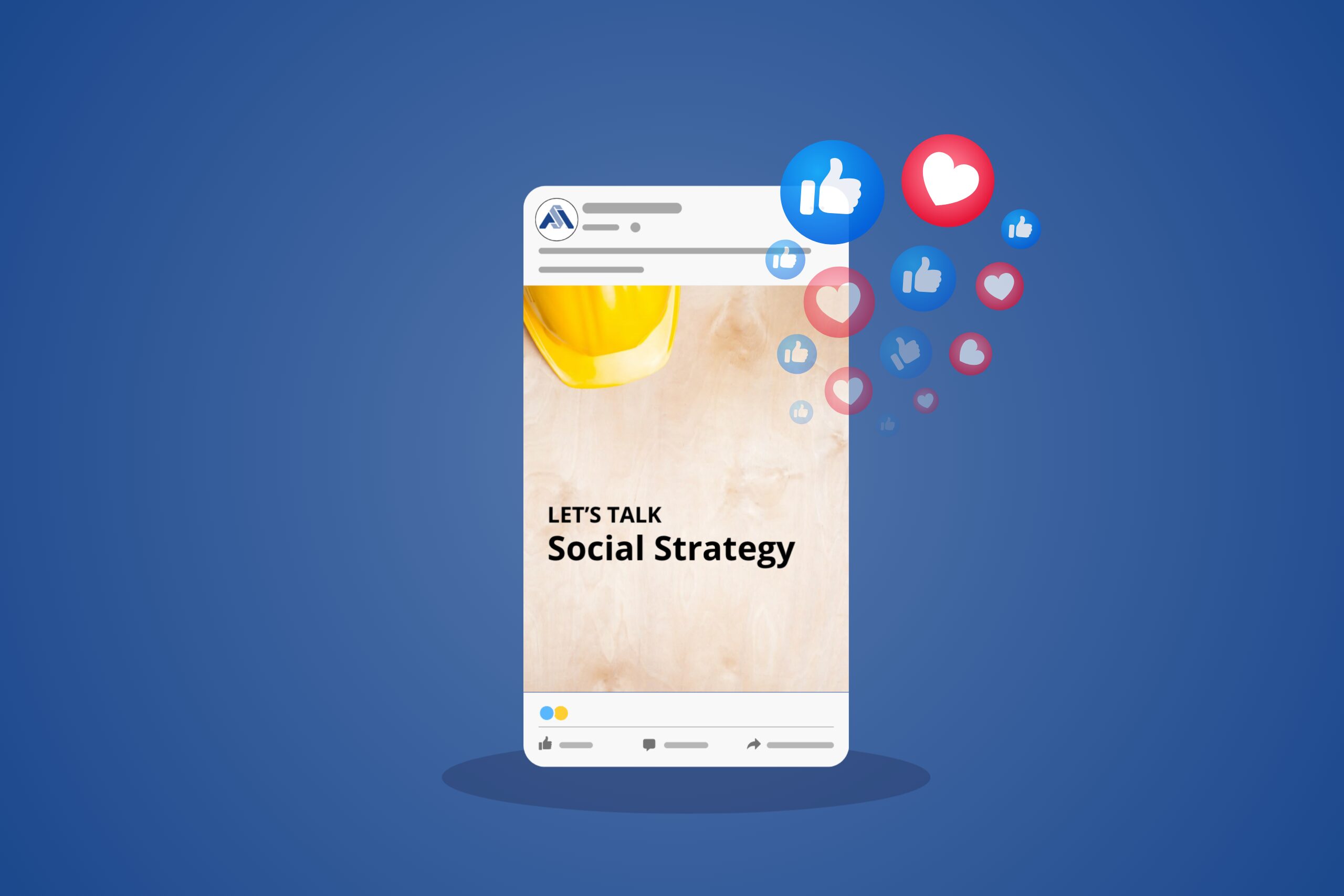 Blog header image for 7 Construction social media strategies post. The image shows a social media post with engagement icons rising out of it.